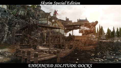 Skyrim Mods: Enhanced Solitude Docks .